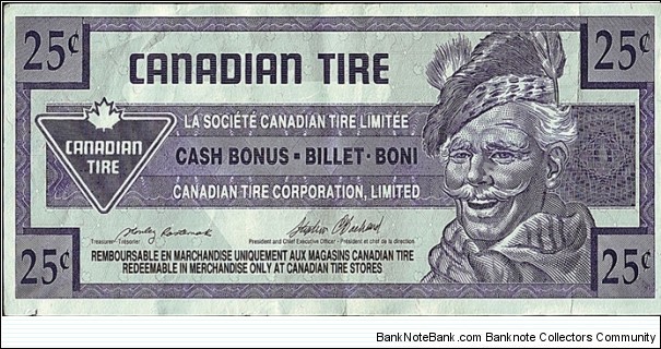 Canada 1992 25 Cents.

Canadian Tire's 'Tyre Money'. Banknote