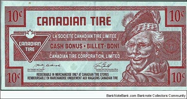 Canada 2008 10 Cents.

Canadian Tire's 'tyre money'.

Cut off-centre in error. Banknote