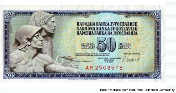 Yugoslavia - 50 Dinara - 1981 Banknote