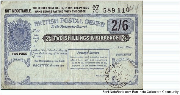 Scotland 1955 2 Shillings & 6 Pence (1/2 Crown) postal order.

Issued at Eglinton St.,Glasgow,C.5. (Lanarkshire).

King George VI Posthumous Issue under Queen Elizabeth II. Banknote