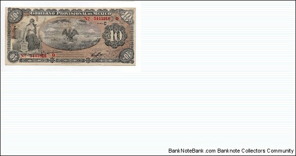 10 Pesos Gobierno Provisional de Mexico Banknote