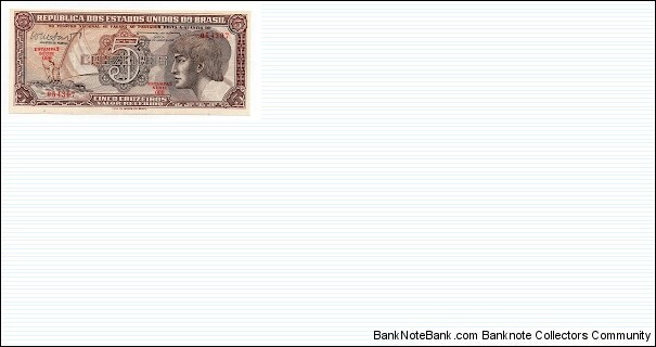 5 Cruzeiros Republica dos Estados Unidos do Brasil Banknote
