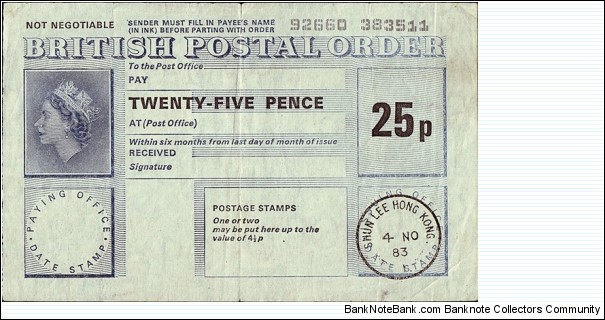 Hong Kong 1983 25 Pence postal order.

Issued at Shun Lee. Banknote