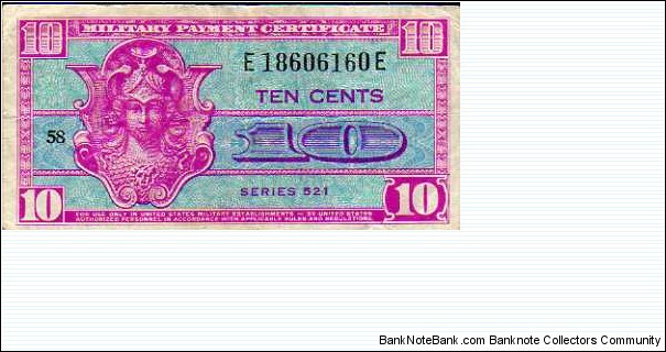 10 Cents__
pk# M 30__
ND(1954-1958)__
Military Payment Certificates Banknote