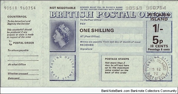 Pitcairn Islands 1972 10 Cents on 1 Shilling / 5 Pence postal order.

Issued at the Pitcairn Islands Post Office (Adamstown). Banknote