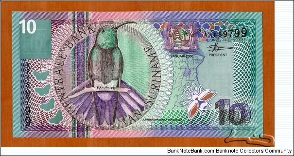 Suriname | 
10 Gulden, 2000 | 

Obverse: Green-throated Mango, A map of Suriname, Coat of Arms, and A beetle | 
Reverse: Scarlet Star, and Building of the Central Bank | 
Watermark: Building of the Central Bank | Banknote