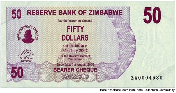 Zimbabwe 2006 50 Dollars.

Replacement note. Banknote