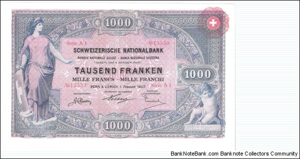 1000 Franken (Confederation-Swiss National Bank 1907/ Modern Reprint) Banknote