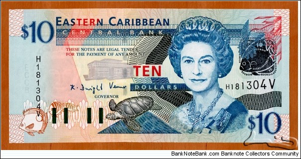Saint Vincent and The Grenadines | 
10 Dollars, 2003 | 

Obverse: Portrait of Queen Elisabeth II, ECCB building, Turtle, Green-throated Carib (Eulampis jugularis), and Fishes |
Reverse: Admiralty Bay in Saint Vincent and The Grenadines, Map of the Eastern Caribbean islands, The Warspite sailing ship, Anguilla, Brown Pelican (Pelecanus occidentalis), and Fishes | 
Watermark: Queen Elisabeth II | Banknote