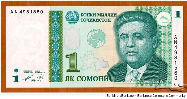 Tajikistan | 
1 Somonī, 2010 | 

Obverse: Portrait of Mirzo Tursunzoda (1911-1977), was a Tajikistani poet and political figure, Green earth globe, and Map of Tajikistan | 
Reverse: National Bank of Tajikistan building in Dushanbe, and National flag of Tajikistan | 
Watermark: Mirzo Tursunzoda | Banknote