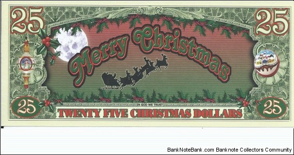 25 Dollars - Merry Christmas - pk# NL - ACC American Art Classics - Not