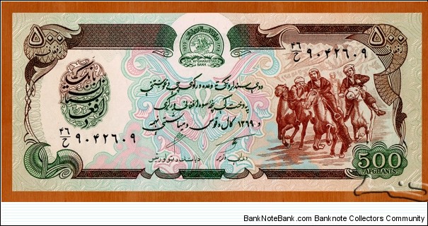 Afghanistan | 
500 Afghanis, 1990 | 

Obverse: Seal of The Afghanistan Bank, and Horsemen playing the national sport Buzkashi | 
Reverse: Bala Hissar in fortress | Banknote