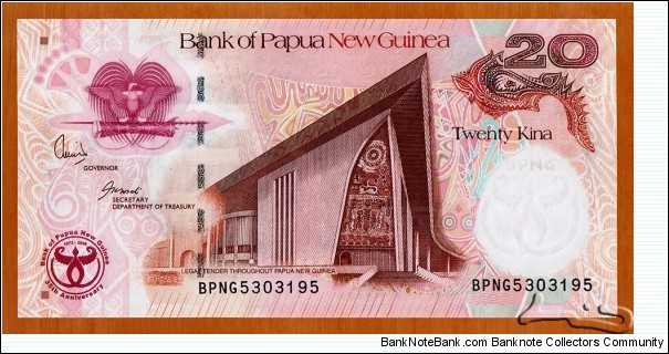 Papua New Guinea | 
20 Kina, 2008 – 35 Years Anniversay Bank of PNG | 

Obverse: Bird of Pradise – the National Coat of Arms and The National Parliament Building | 
Reverse: Head of a Boar and Toea bracelet from Central Province | 
Watermark: Bank of Papua and New Guinea logo | Banknote