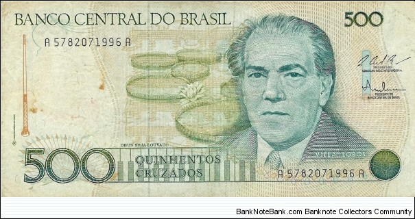 BRAZIL 500 Cruzados
1987 Banknote