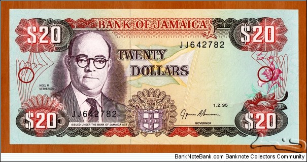 Jamaica | 
20 Dollars, 1995 | 

Obverse: Noel Newton Nethersole (1903-1959), was a Jamaican Rhodes Scholar, cricket player and administrator, lawyer, politician, economist, and Jamaica's Minister for Finance from 1955 to 1959, and The Jamaican flag | 
Reverse: Bank Building in Kingston | 
Watermark: Pineapple | Banknote