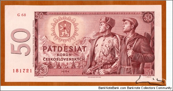 Czechoslovak Republic | 
50 Korún, 1964 | 

Obverse: Soviet soldiers and Slovak partisans, The High Tatra Mountains in Slovakia, and National Coat of Arms | 
Reverse: The Slovnaft oil refinery in Bratislava | Banknote