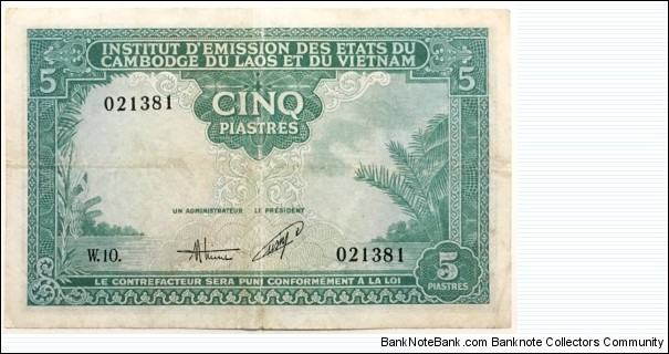 5 Piastres / Dong / Riels / Kip (State Institute of Cambodia,Laos and Vietnam - Indochina 1953) Banknote