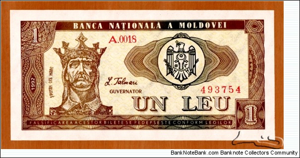 Moldova | 1 Leu, 1992 | Obverse: Prince Stephen III of Moldavia, (aka Ștefan cel Mare (Stephen the Great)) (1433-1504), and National Coat of Arms | Reverse: Soroca Fortress |  Banknote