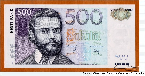 Estonia | 500 Krooni, 2007 | Obverse: Carl Robert Jakobson (1841-1882), was an Estonian writer, politician and teacher active in the Governorate of Livonia, Russian Empire, and he was one of the most important persons of the Estonian national awakening in the second half of the 19th century | Reverse: Barn swallow | Watermark: Carl Robert Jakobson |  Banknote