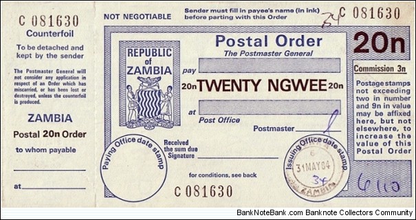 Zambia 1984 20 Ngwee postal order.

Issued at Lusaka. Banknote