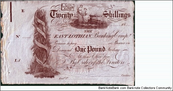 Scotland N.D. (1820-22) 20 Shillings (1 Pound).

East Lothian Bank.

Unissued remainder. Banknote