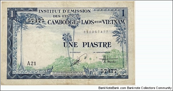 1 Piastre / Dong / Riel / Kip (State Institute of Cambodia,Laos and Vietnam - Indochina 1954)  Banknote