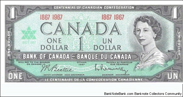 1 dollar; 1967.  Commemorates the 100th anniversary of Canadian Federation. Banknote