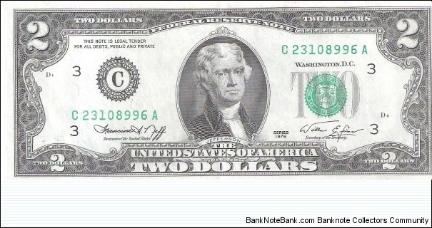 Federal Reserve Note; 2 dollars; Series 1976 (Neff/Simon).  My father got a $2 bill when I was born; it may have been this one. Banknote