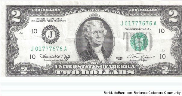 Federal Reserve Note; 2 dollars; Series 1976 (Neff/Simon).  My father got a $2 bill when I was born; it may have been this one. Banknote